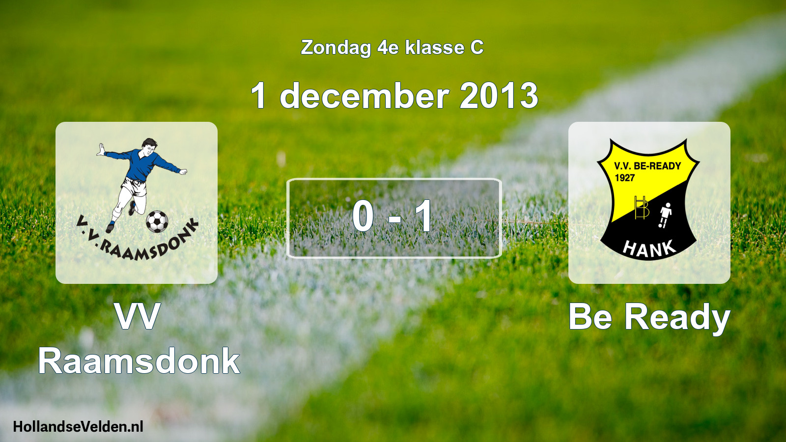 Total number of matches played: VV Raamsdonk - Be Ready 0 - 1 (1 December 2013)
