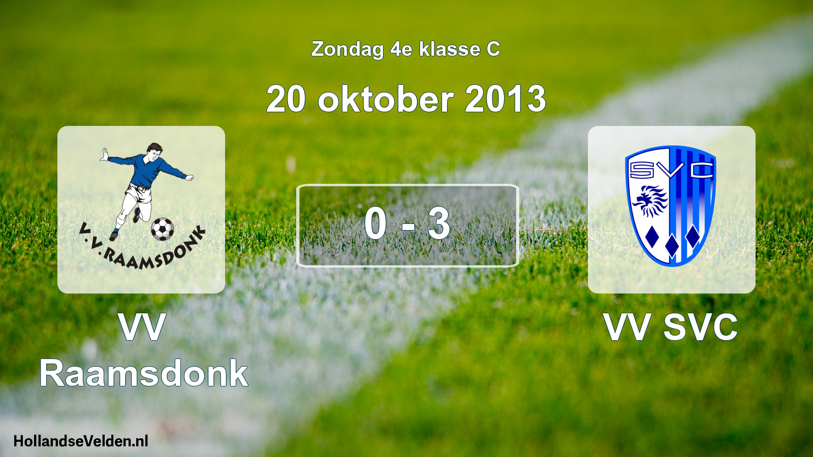Total number of matches played: VV Raamsdonk - VV SVC 0 - 3 (20 October 2013)