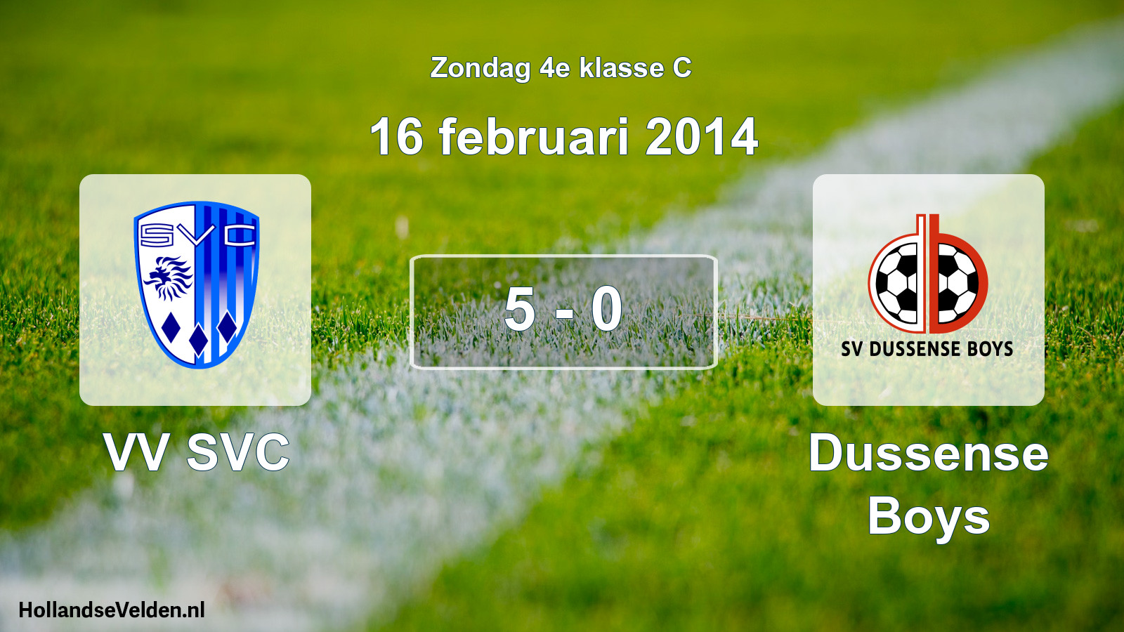 Total number of matches played: VV SVC - Dussense Boys 5 - 0 (16 February 2014)