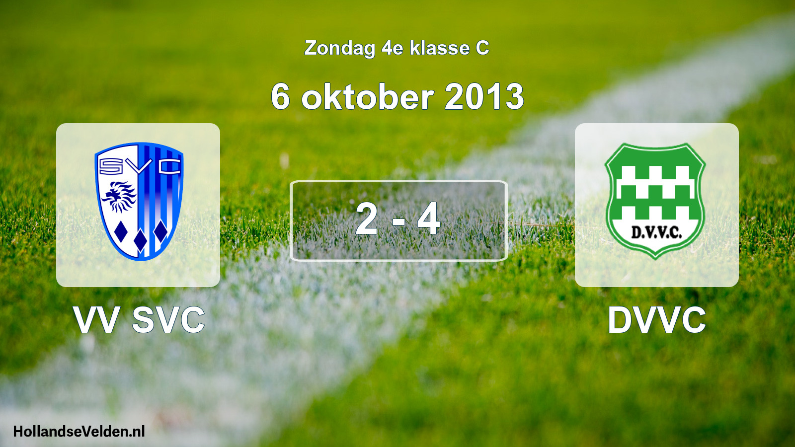 Total number of matches played: VV SVC - DVVC 2 - 4 (6 October 2013)