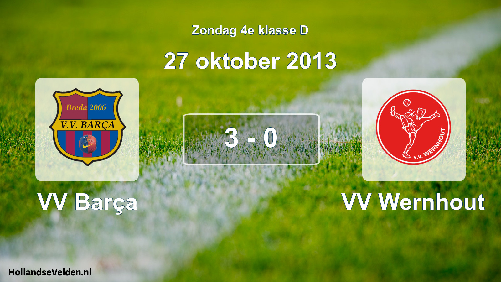 Total number of matches played: VV Barça - VV Wernhout 3 - 0 (27 October 2013)