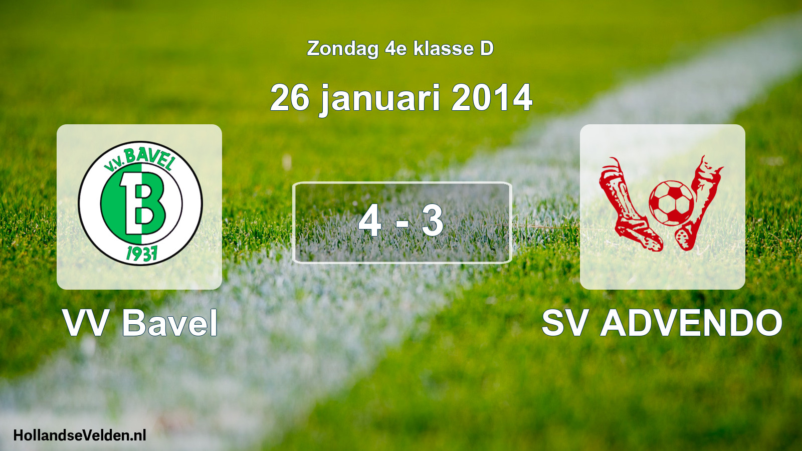 Total number of matches played: VV Bavel - SV ADVENDO 4 - 3 (26 January 2014)