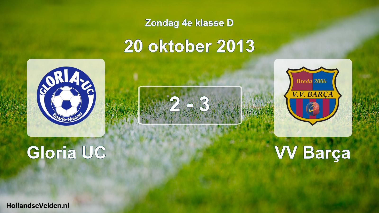 Total number of matches played: Gloria UC - VV Barça 2 - 3 (20 October 2013)