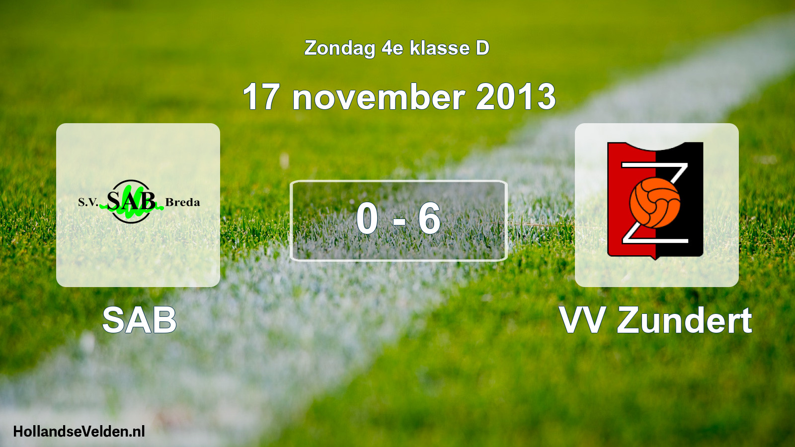 Total number of matches played: SAB - VV Zundert 0 - 6 (17 November 2013)