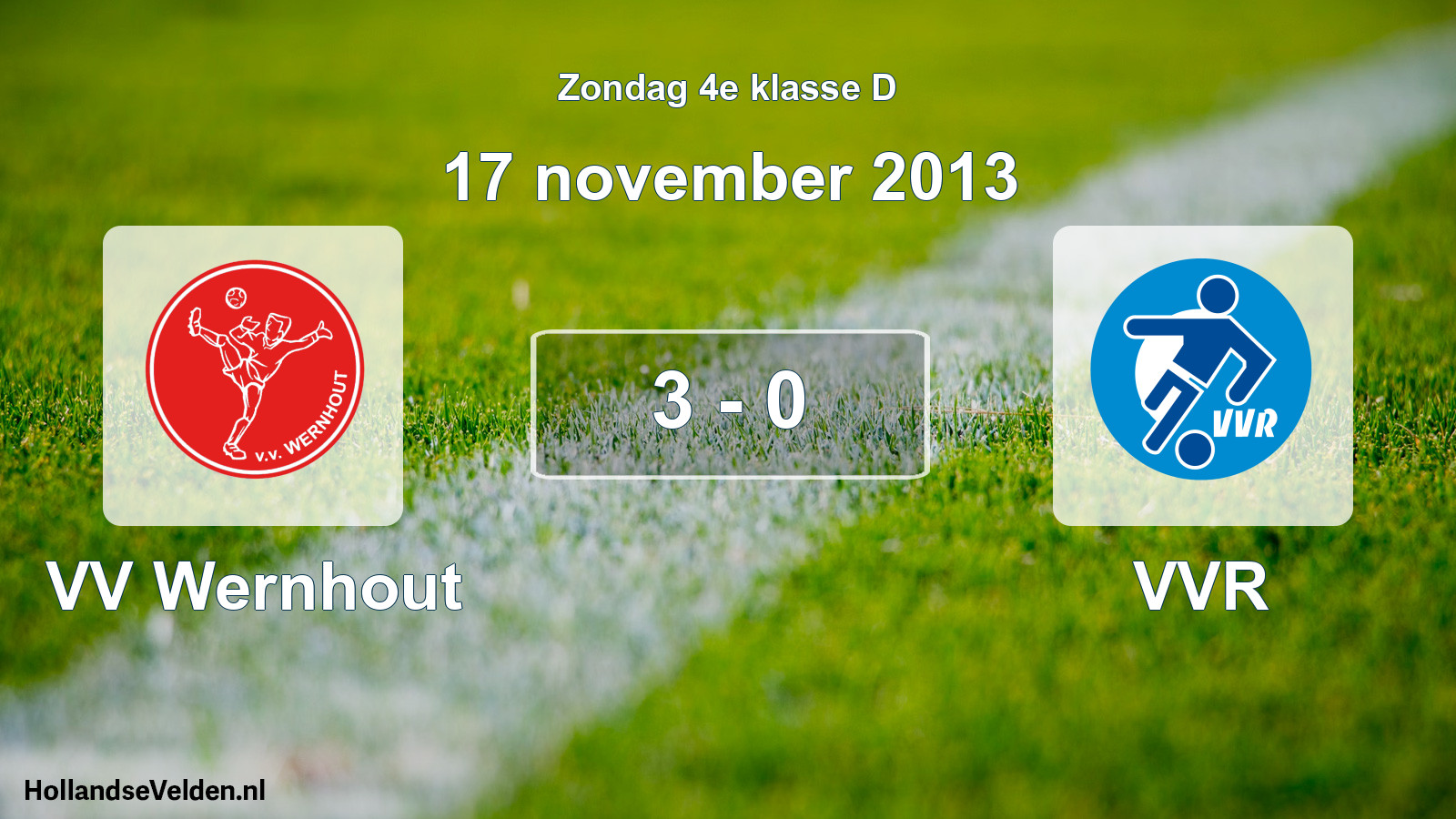 Total number of matches played: VV Wernhout - VVR 3 - 0 (17 November 2013)