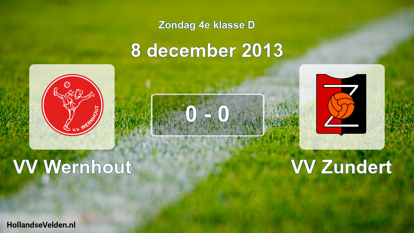 Total number of matches played: VV Wernhout - VV Zundert 0 - 0 (8 December 2013)