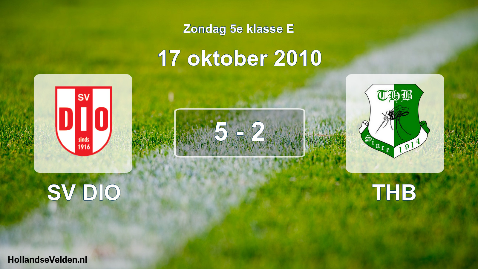 Total number of matches played: SV DIO - THB 5 - 2 (17 October 2010)