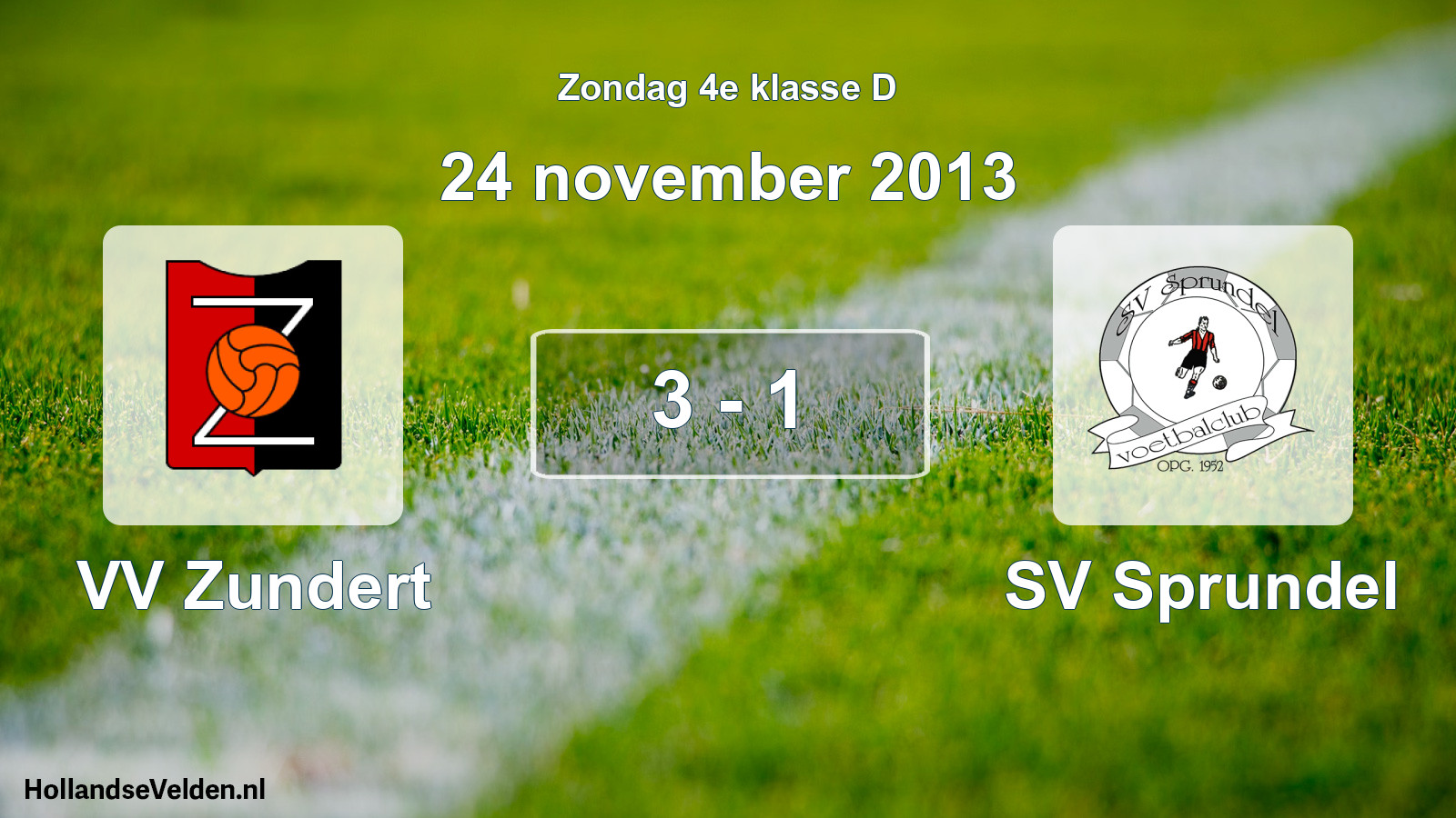 Total number of matches played: VV Zundert - SV Sprundel 3 - 1 (24 November 2013)