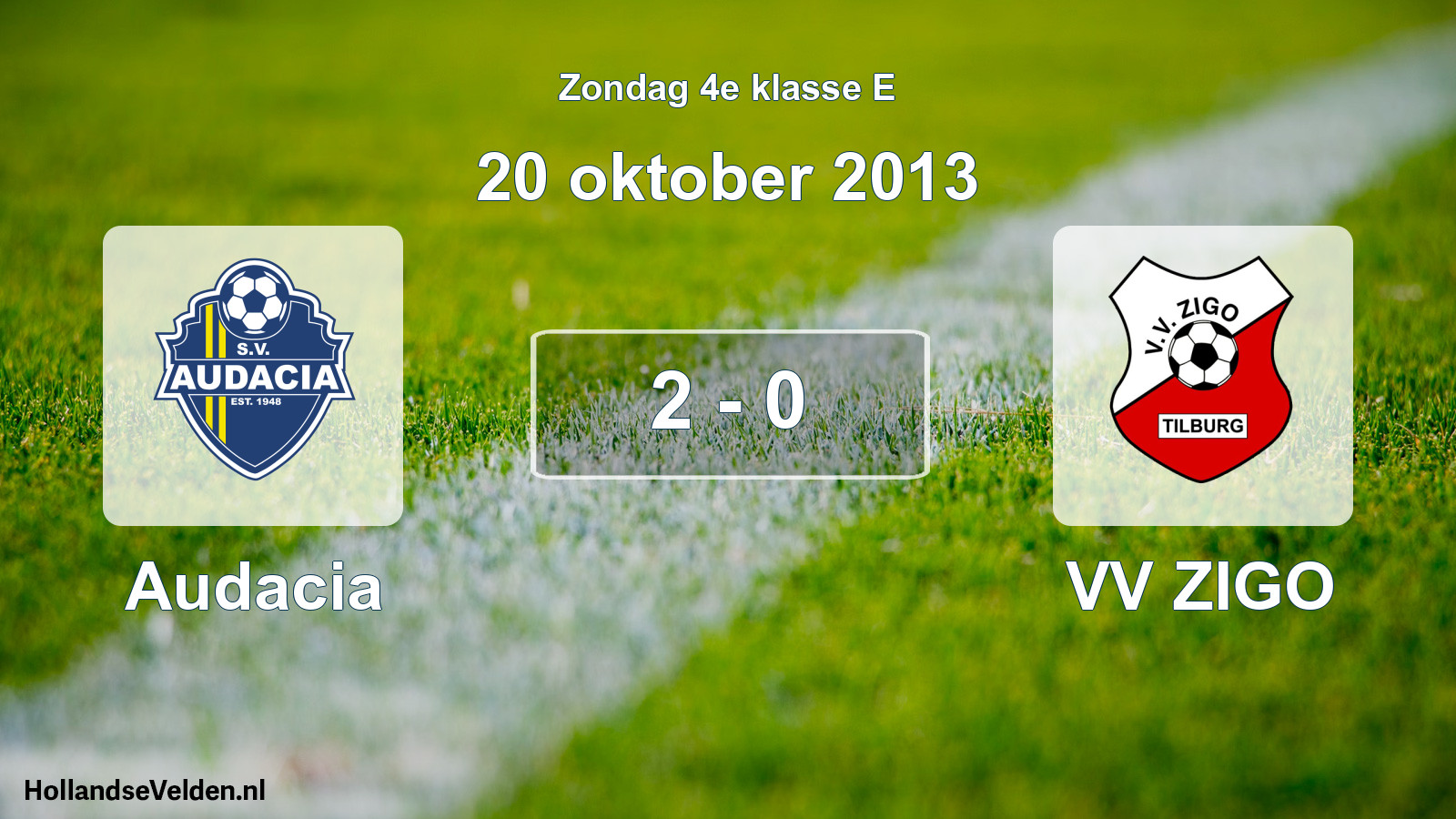 Total number of matches played: Audacia - VV ZIGO 2 - 0 (20 October 2013)