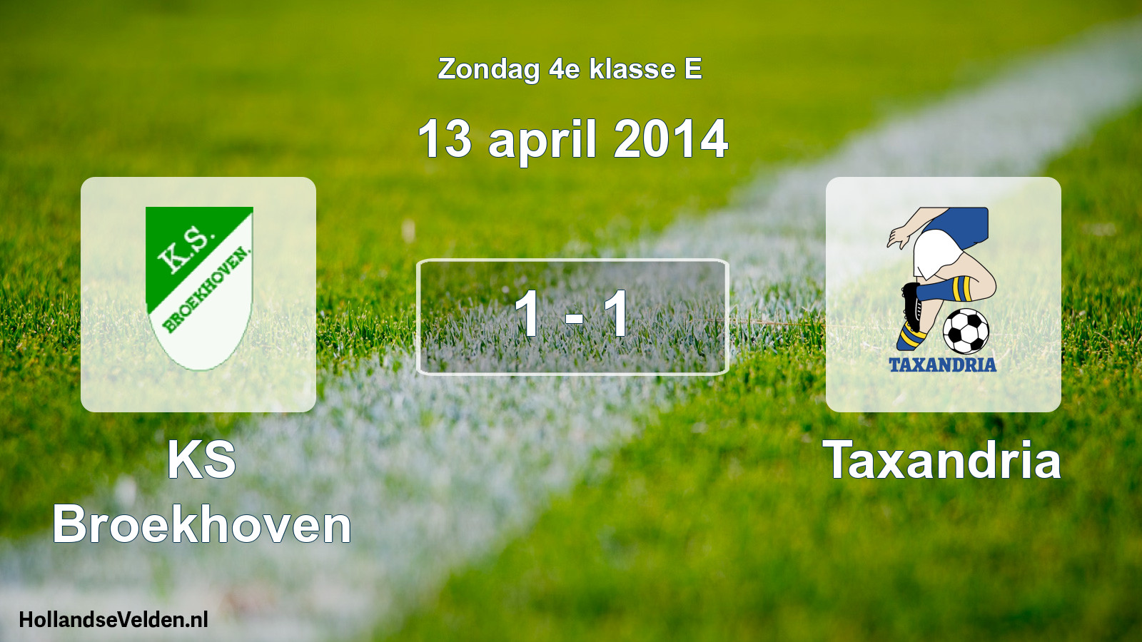 Total number of matches played: KS Broekhoven - Taxandria 1 - 1 (13 April 2014)