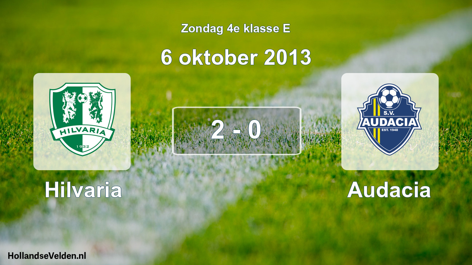 Total number of matches played: Hilvaria - Audacia 2 - 0 (6 October 2013)