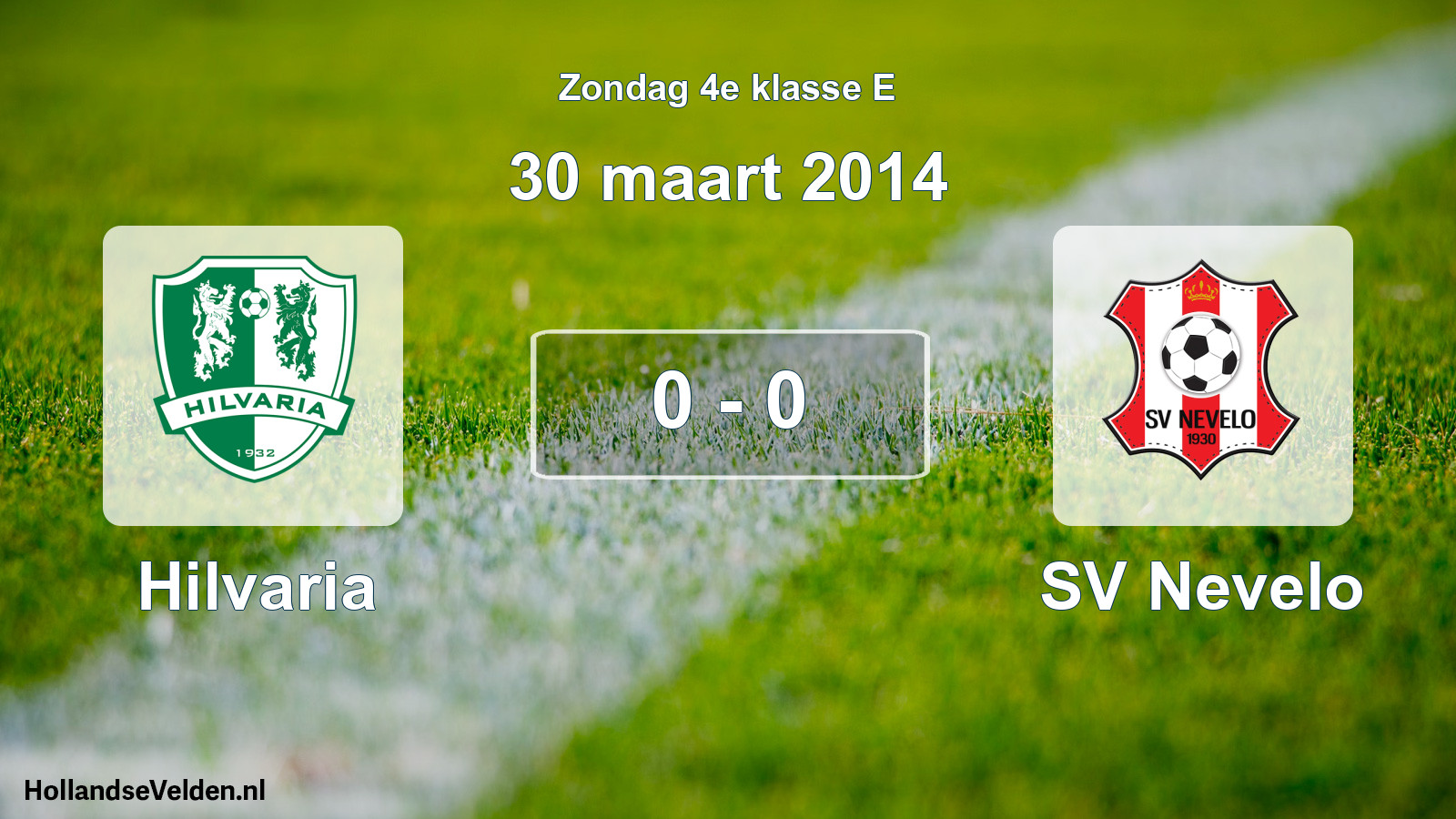 Total number of matches played: Hilvaria - SV Nevelo 0 - 0 (30 March 2014)