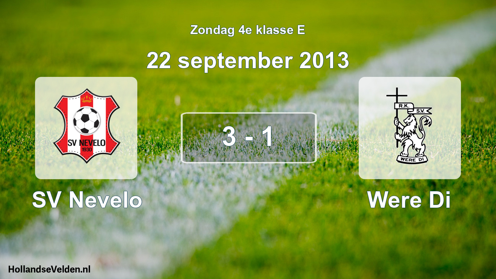 Total number of matches played: SV Nevelo - Were Di 3 - 1 (22 September 2013)
