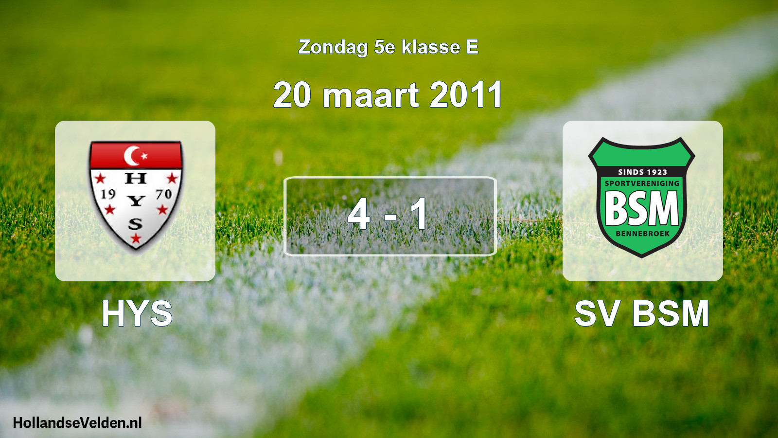 Total number of matches played: HYS - SV BSM 4 - 1 (20 March 2011)