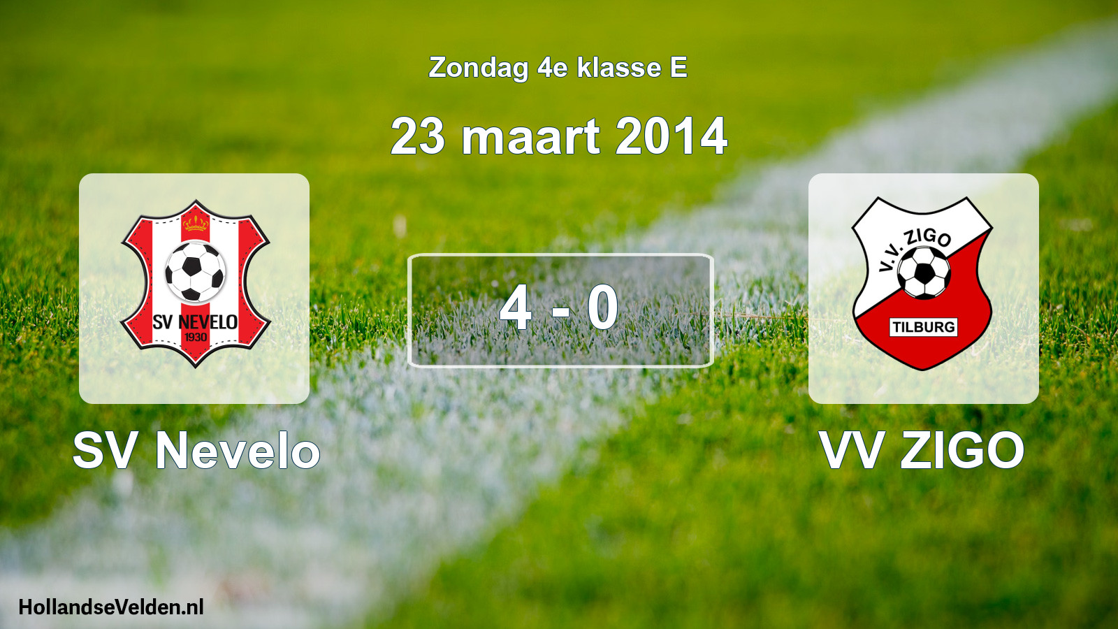 Total number of matches played: SV Nevelo - VV ZIGO 4 - 0 (23 March 2014)