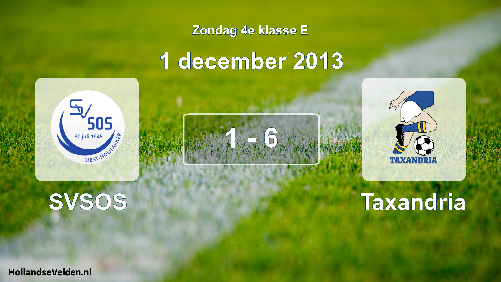 Total number of matches played: SVSOS - Taxandria 1 - 6 (1 December 2013)