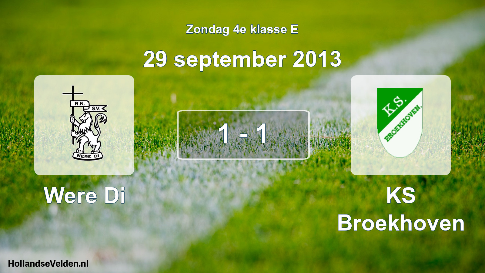 Total number of matches played: Were Di - KS Broekhoven 1 - 1 (29 September 2013)
