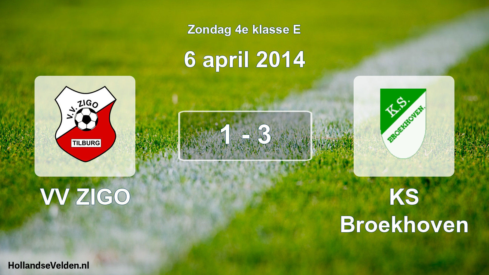 Total number of matches played: VV ZIGO - KS Broekhoven 1 - 3 (6 April 2014)