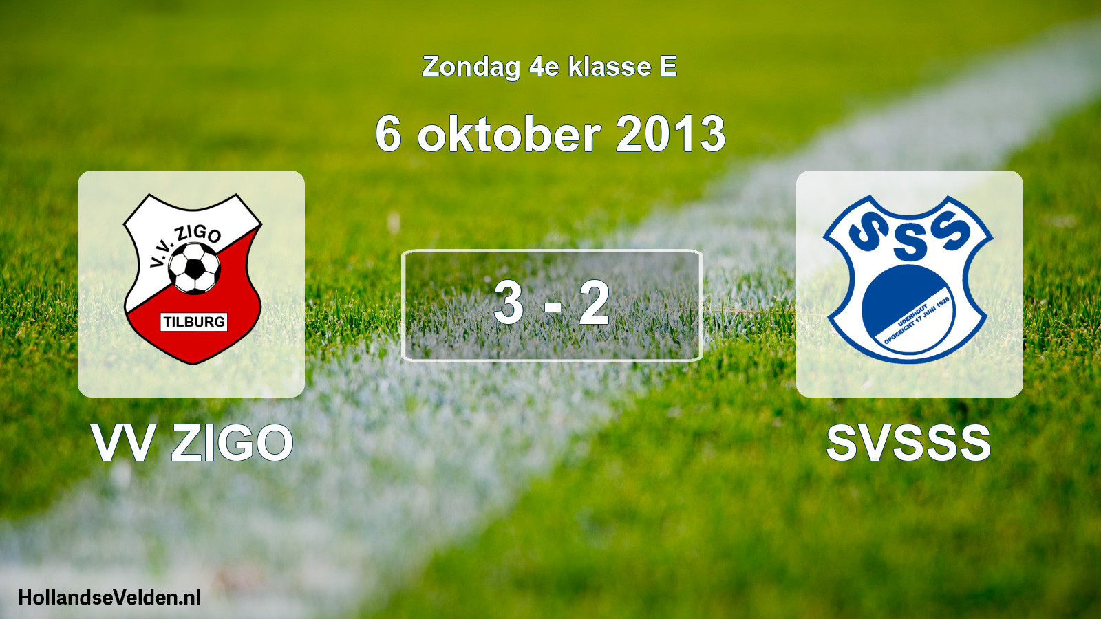Total number of matches played: VV ZIGO - SVSSS 3 - 2 (6 October 2013)