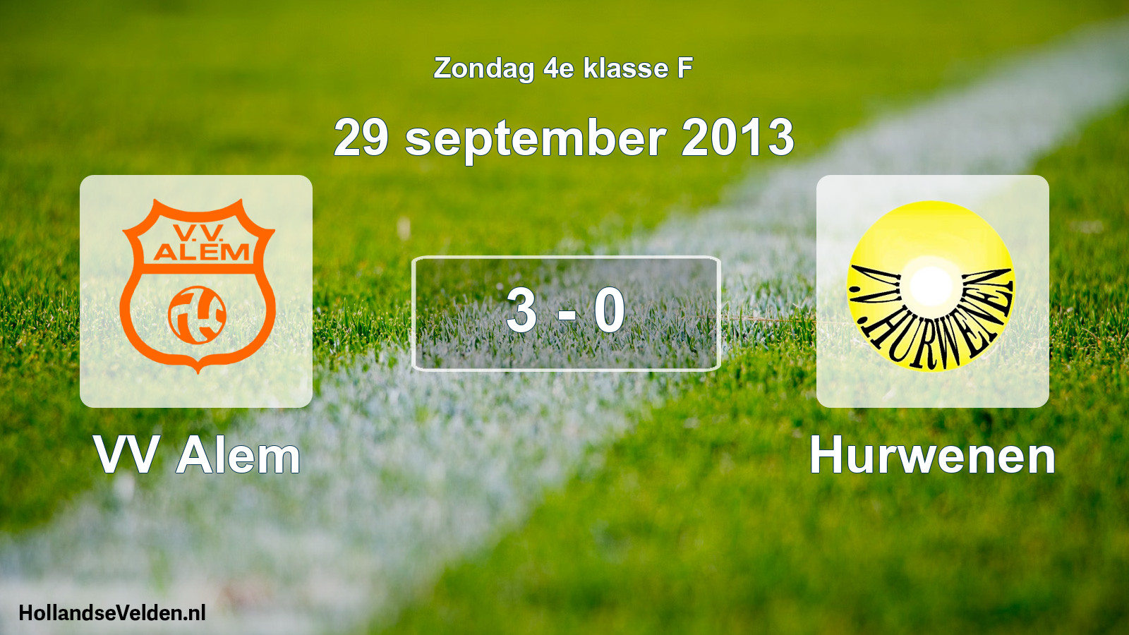 Total number of matches played: VV Alem - Hurwenen 3 - 0 (29 September 2013)
