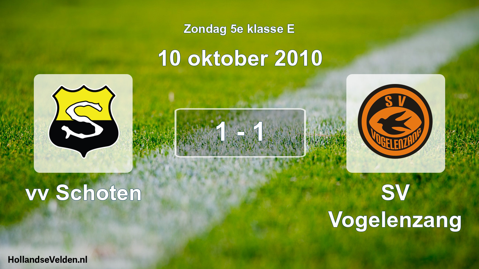 Total number of matches played: vv Schoten - SV Vogelenzang 1 - 1 (10 October 2010)
