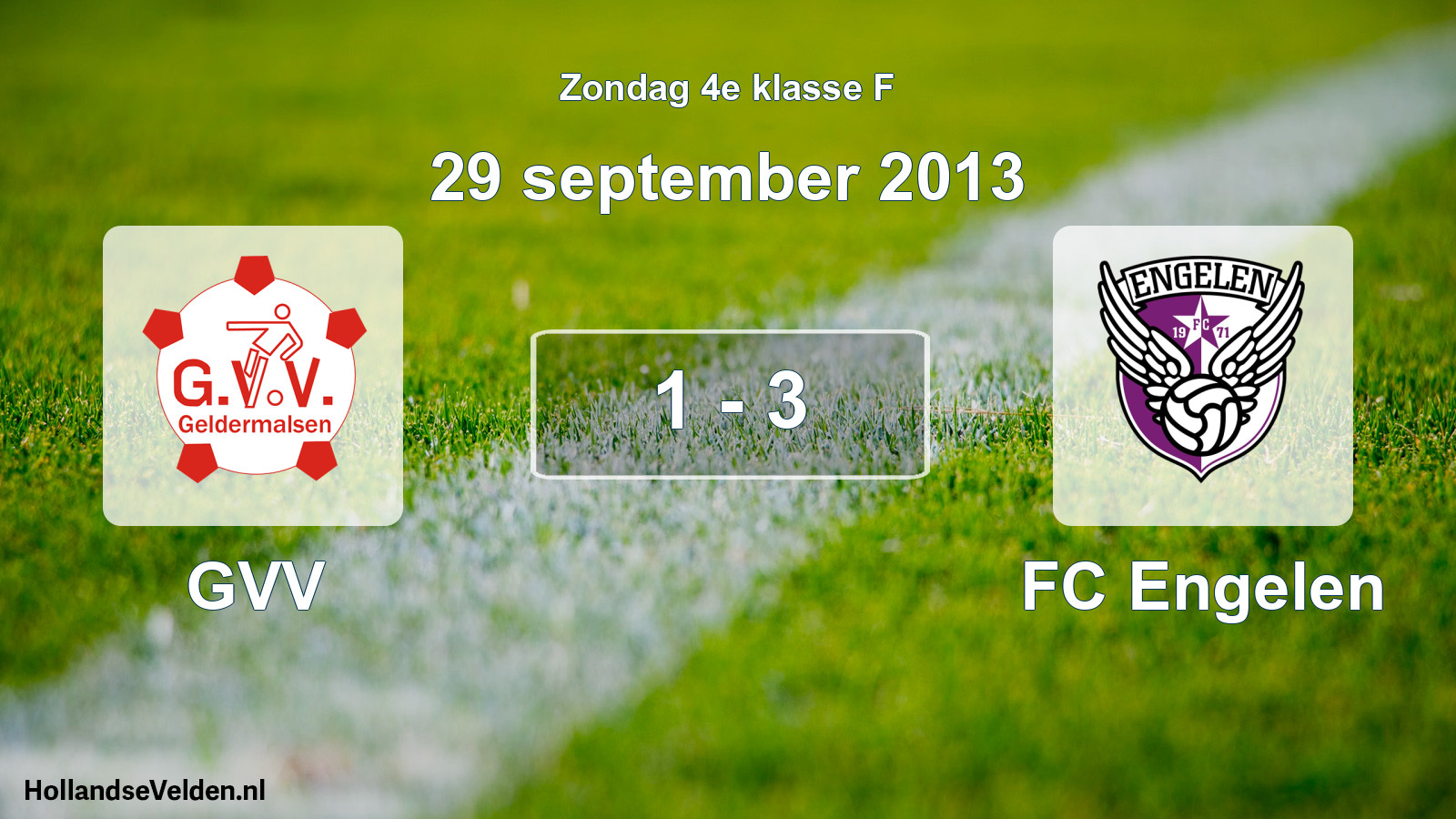 Total number of matches played: GVV - FC Engelen 1 - 3 (29 September 2013)