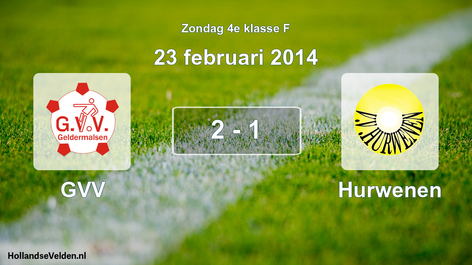 Total number of matches played: GVV - Hurwenen 2 - 1 (23 February 2014)