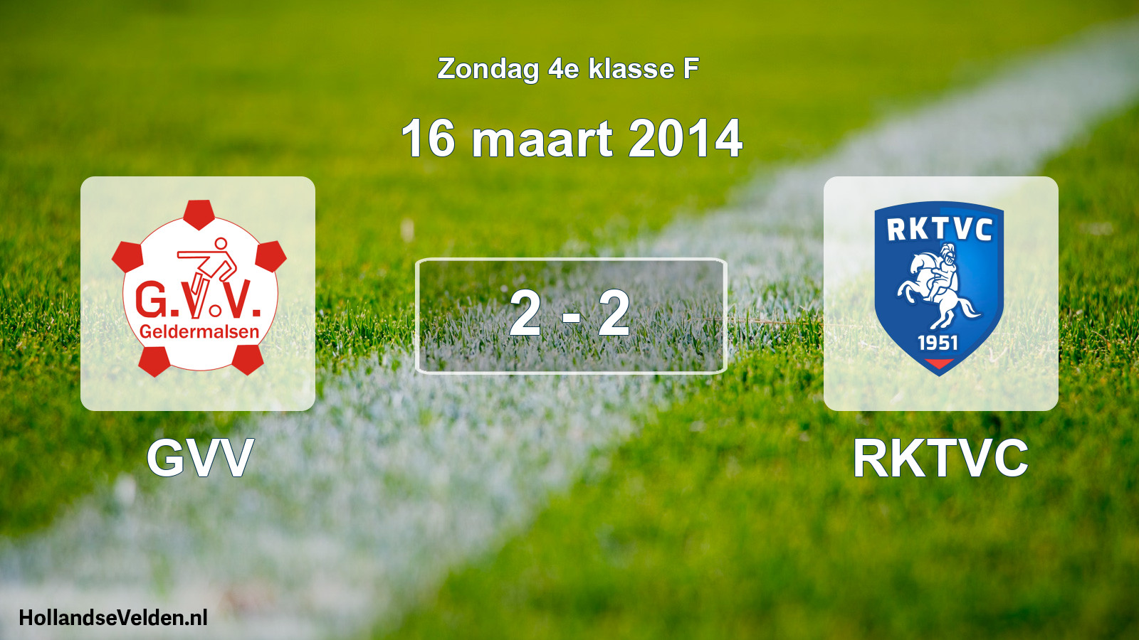 Total number of matches played: GVV - RKTVC 2 - 2 (16 March 2014)