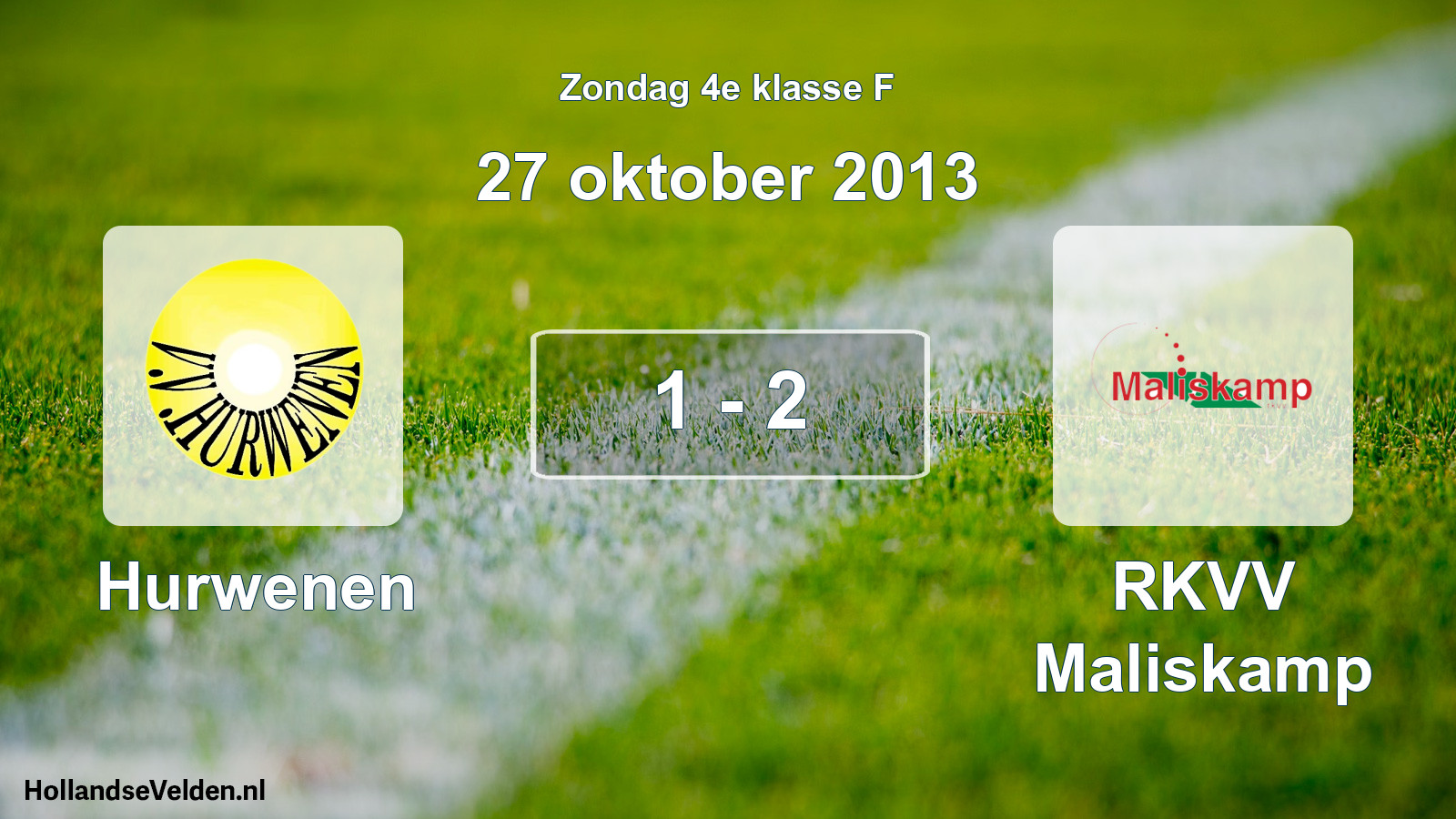 Total number of matches played: Hurwenen - RKVV Maliskamp 1 - 2 (27 October 2013)