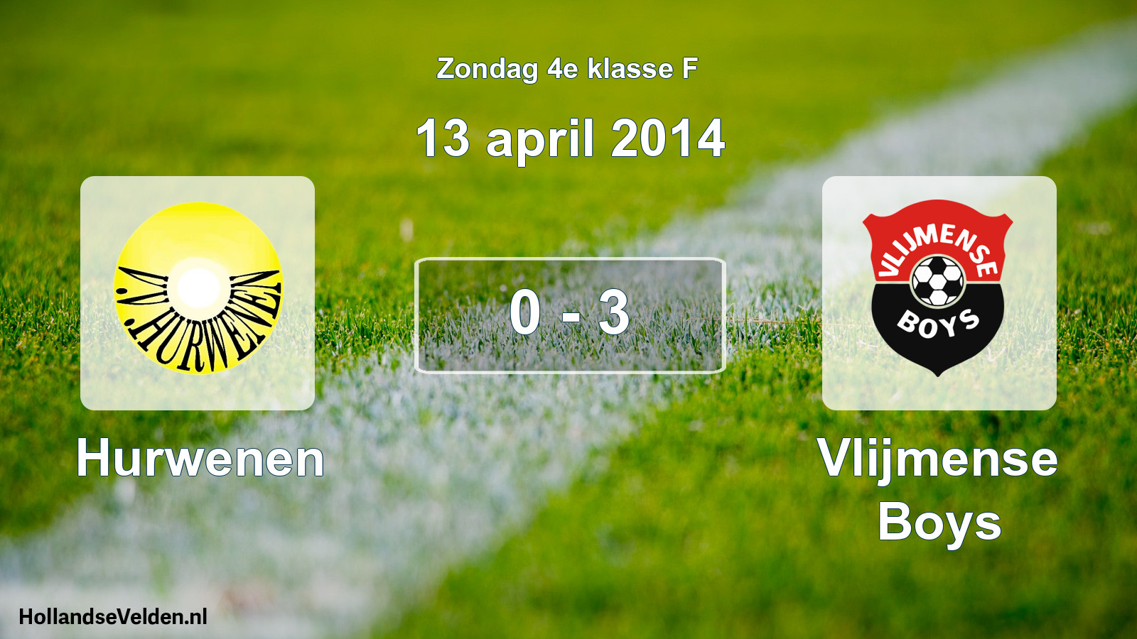 Total number of matches played: Hurwenen - Vlijmense Boys 0 - 3 (13 April 2014)