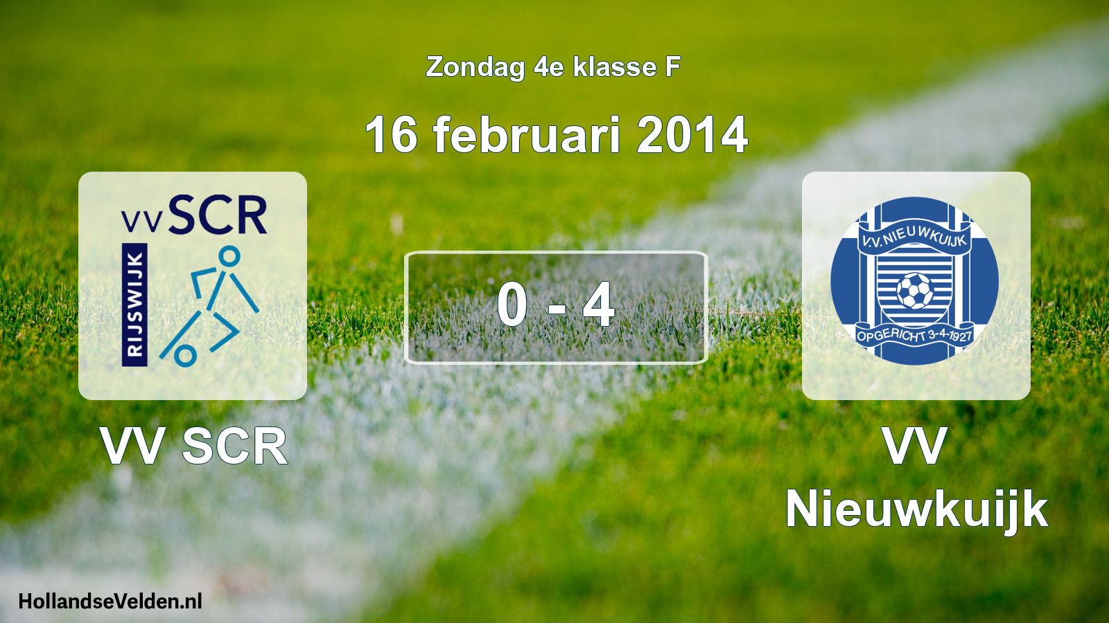 Total number of matches played: VV SCR - VV Nieuwkuijk 0 - 4 (16 February 2014)