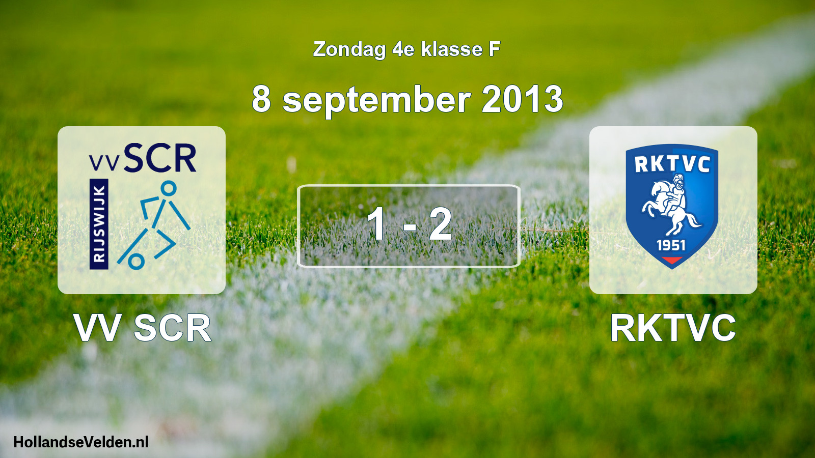 Total number of matches played: VV SCR - RKTVC 1 - 2 (8 September 2013)
