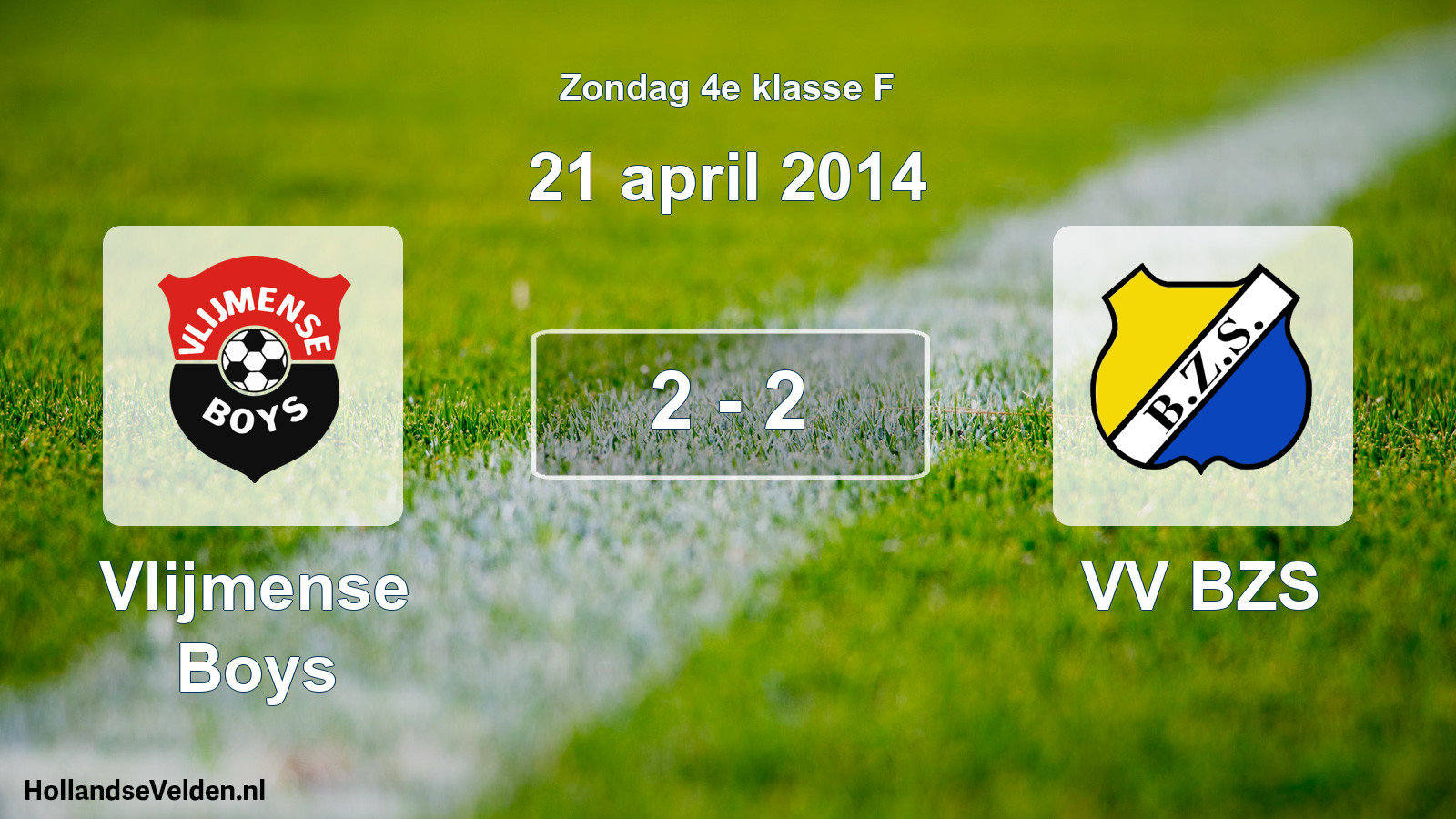 Total number of matches played: Vlijmense Boys - VV BZS 2 - 2 (21 April 2014)