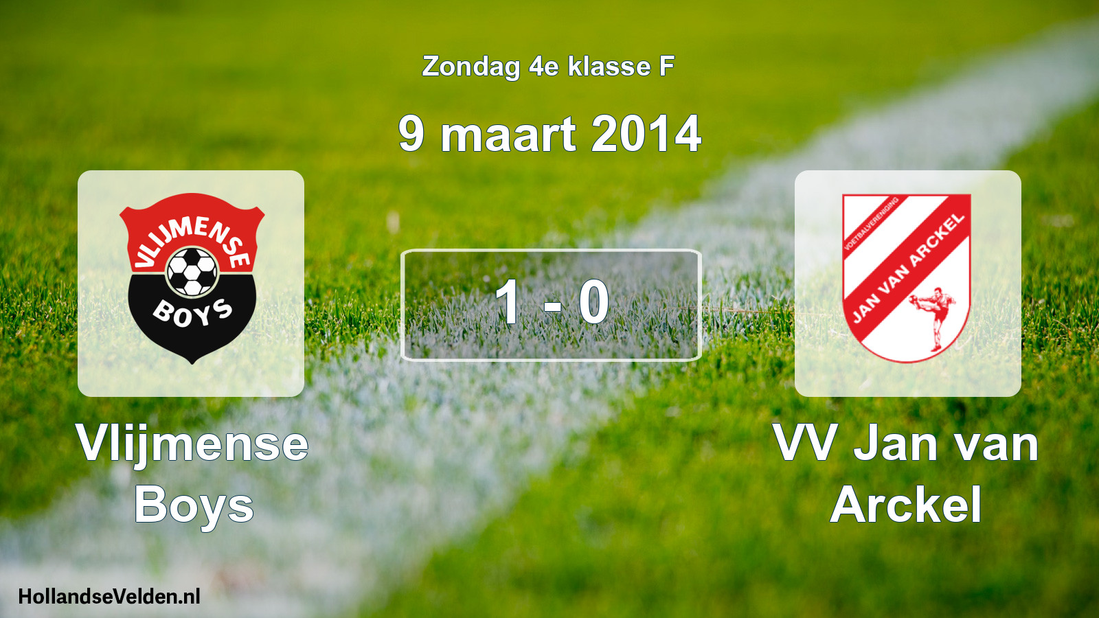 Total number of matches played: Vlijmense Boys - VV Jan van Arckel 1 - 0 (9 March 2014)