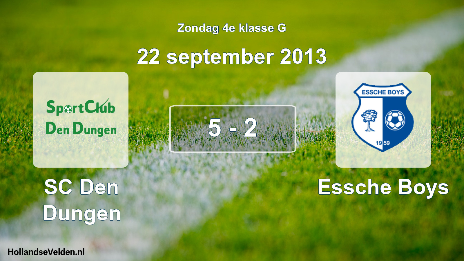 Total number of matches played: SC Den Dungen - Essche Boys 5 - 2 (22 September 2013)