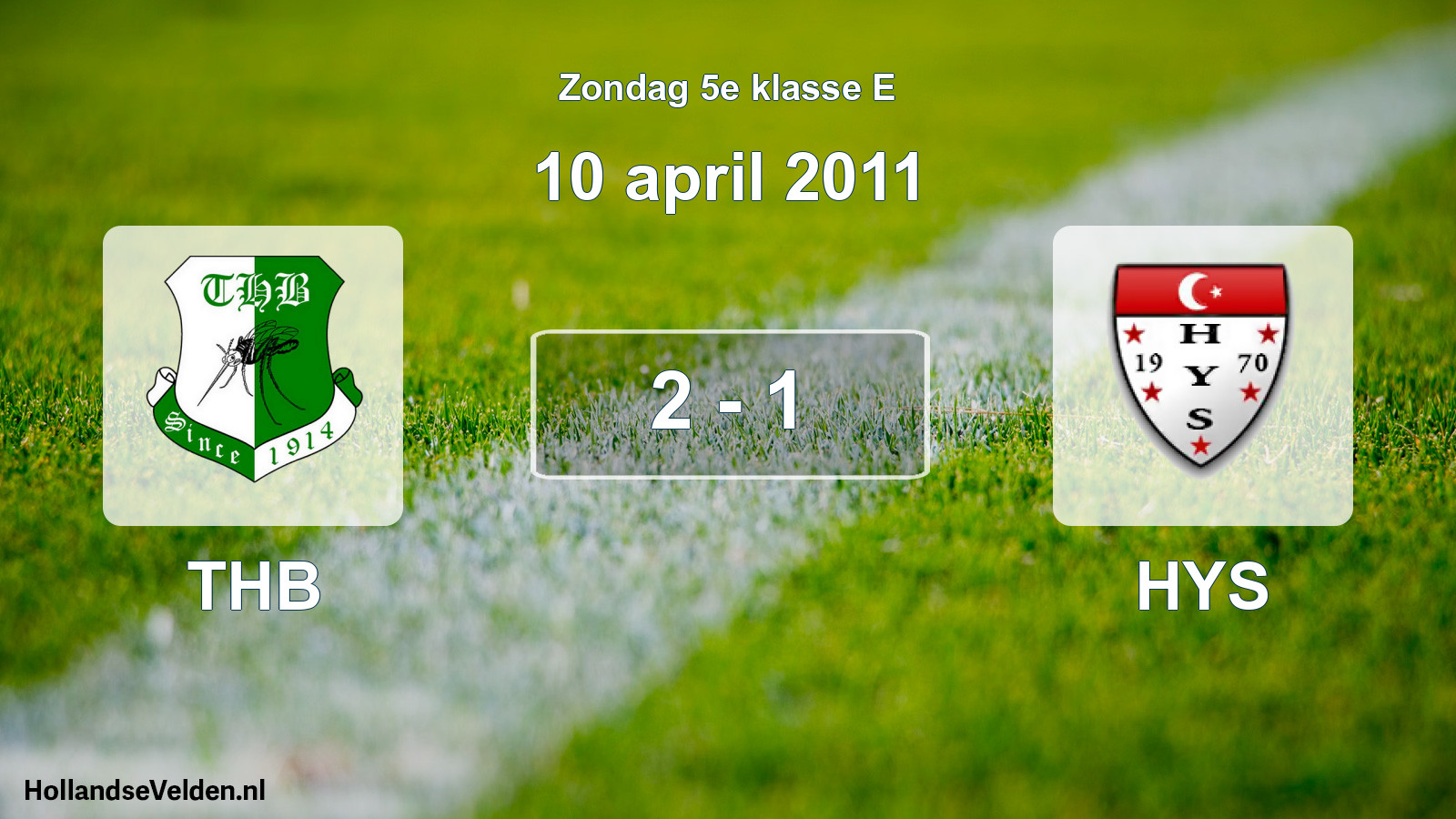 Total number of matches played: THB - HYS 2 - 1 (10 April 2011)