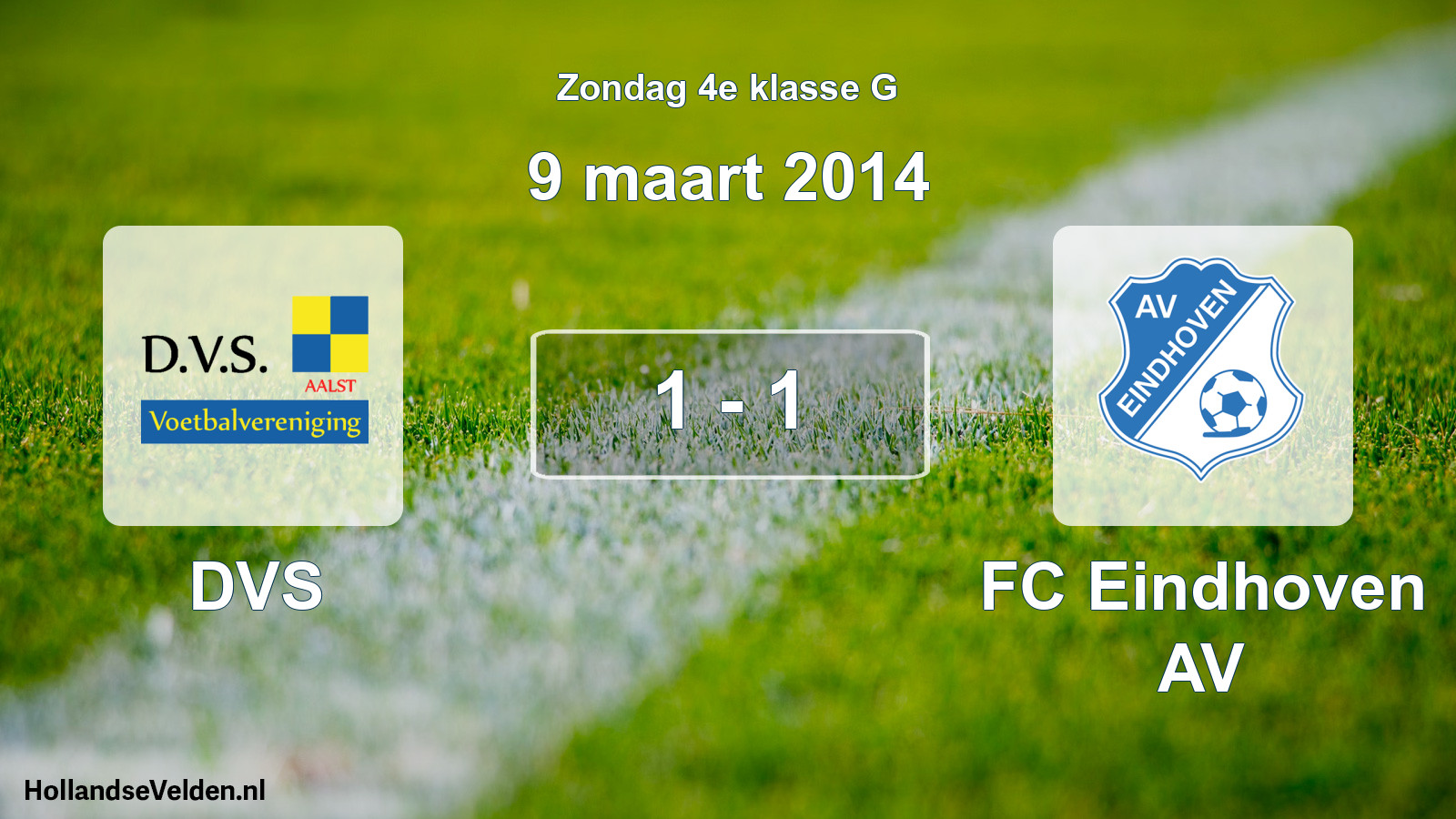 Total number of matches played: DVS - FC Eindhoven AV 1 - 1 (9 March 2014)