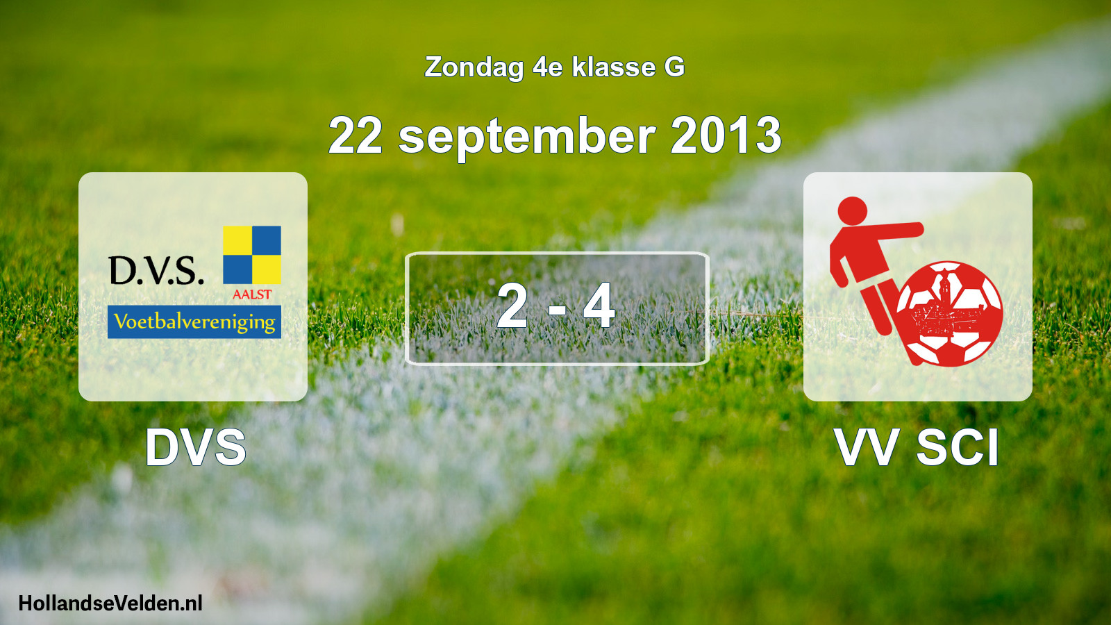 Total number of matches played: DVS - VV SCI 2 - 4 (22 September 2013)