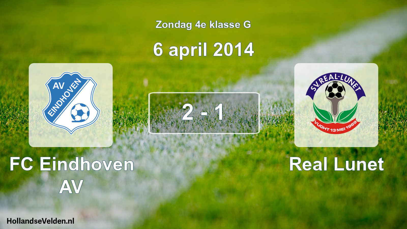 Total number of matches played: FC Eindhoven AV - Real Lunet 2 - 1 (6 April 2014)