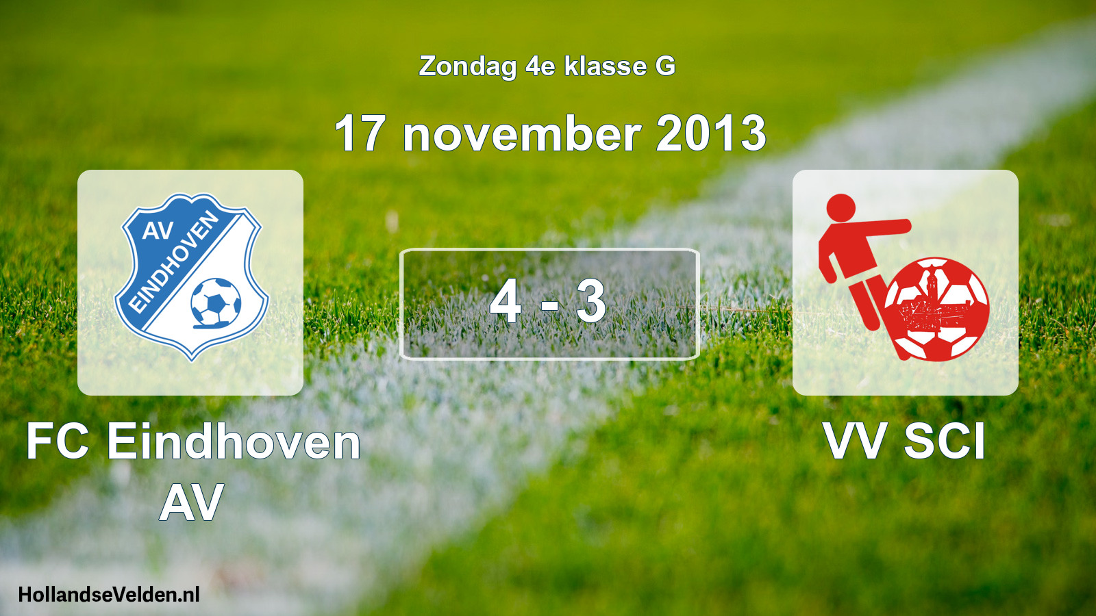 Total number of matches played: FC Eindhoven AV - VV SCI 4 - 3 (17 November 2013)