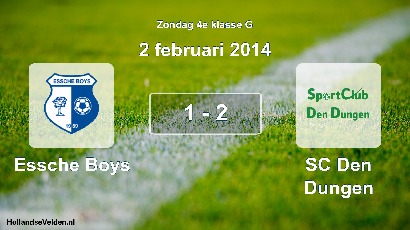 Total number of matches played: Essche Boys - SC Den Dungen 1 - 2 (2 February 2014)