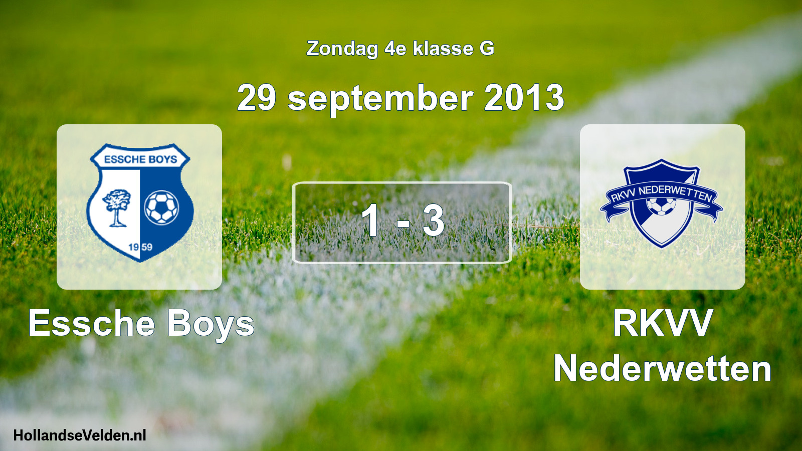 Total number of matches played: Essche Boys - RKVV Nederwetten 1 - 3 (29 September 2013)