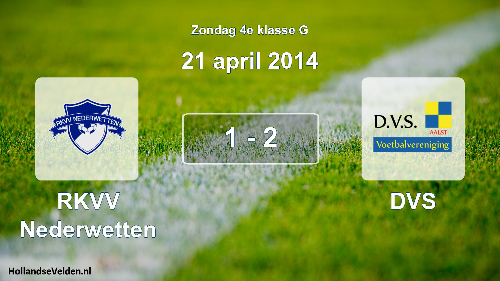 Total number of matches played: RKVV Nederwetten - DVS 1 - 2 (21 April 2014)