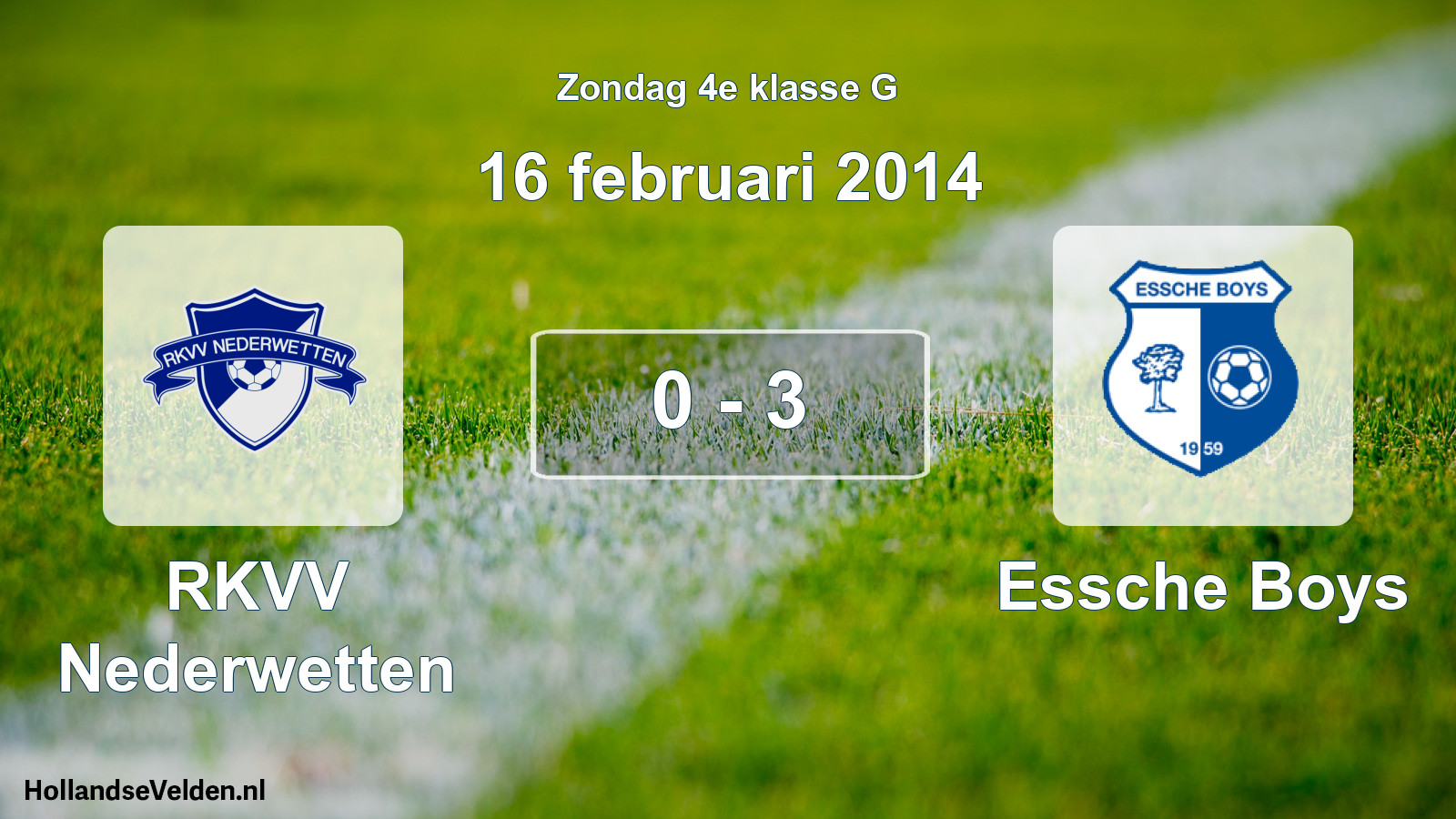 Total number of matches played: RKVV Nederwetten - Essche Boys 0 - 3 (16 February 2014)