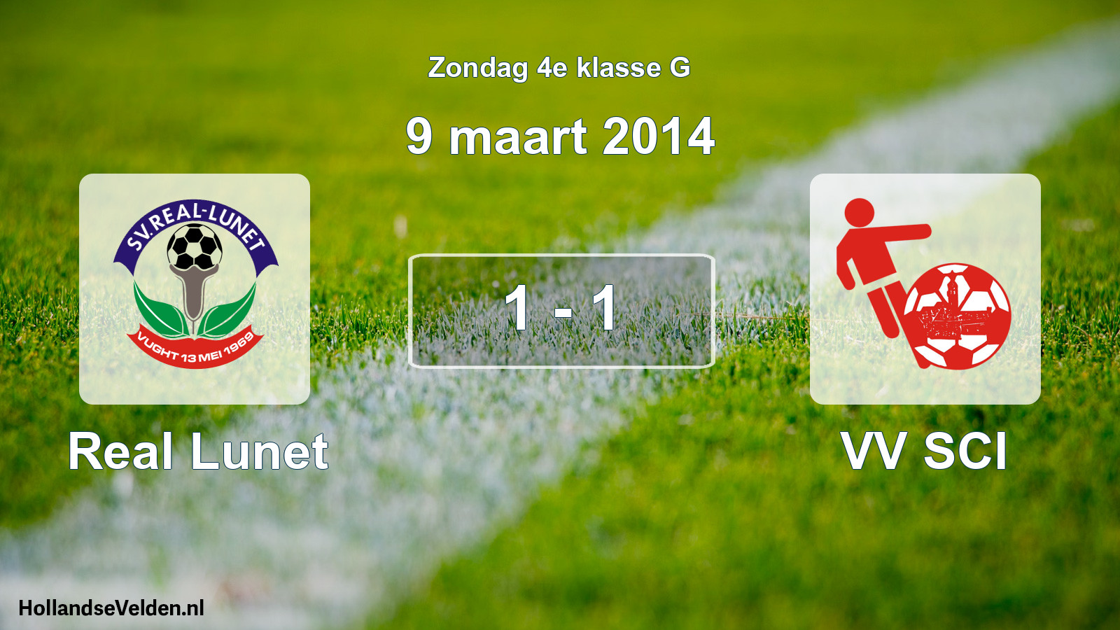 Total number of matches played: Real Lunet - VV SCI 1 - 1 (9 March 2014)