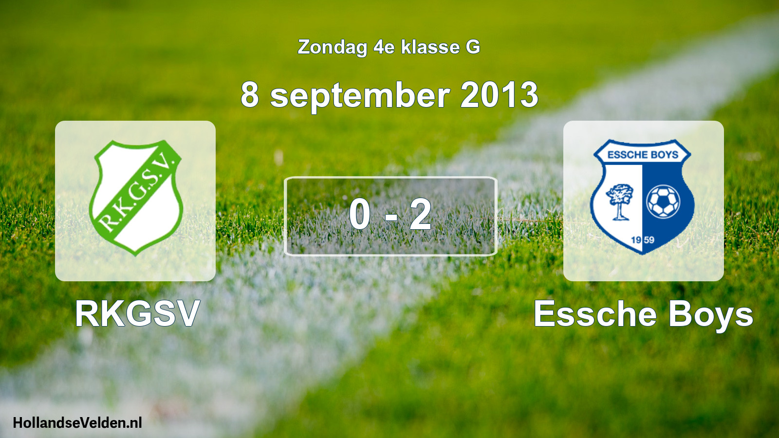 Total number of matches played: RKGSV - Essche Boys 0 - 2 (8 September 2013)