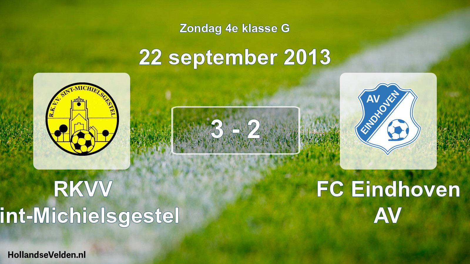 Total number of matches played: RKVV Sint-Michielsgestel - FC Eindhoven AV 3 - 2 (22 September 2013)