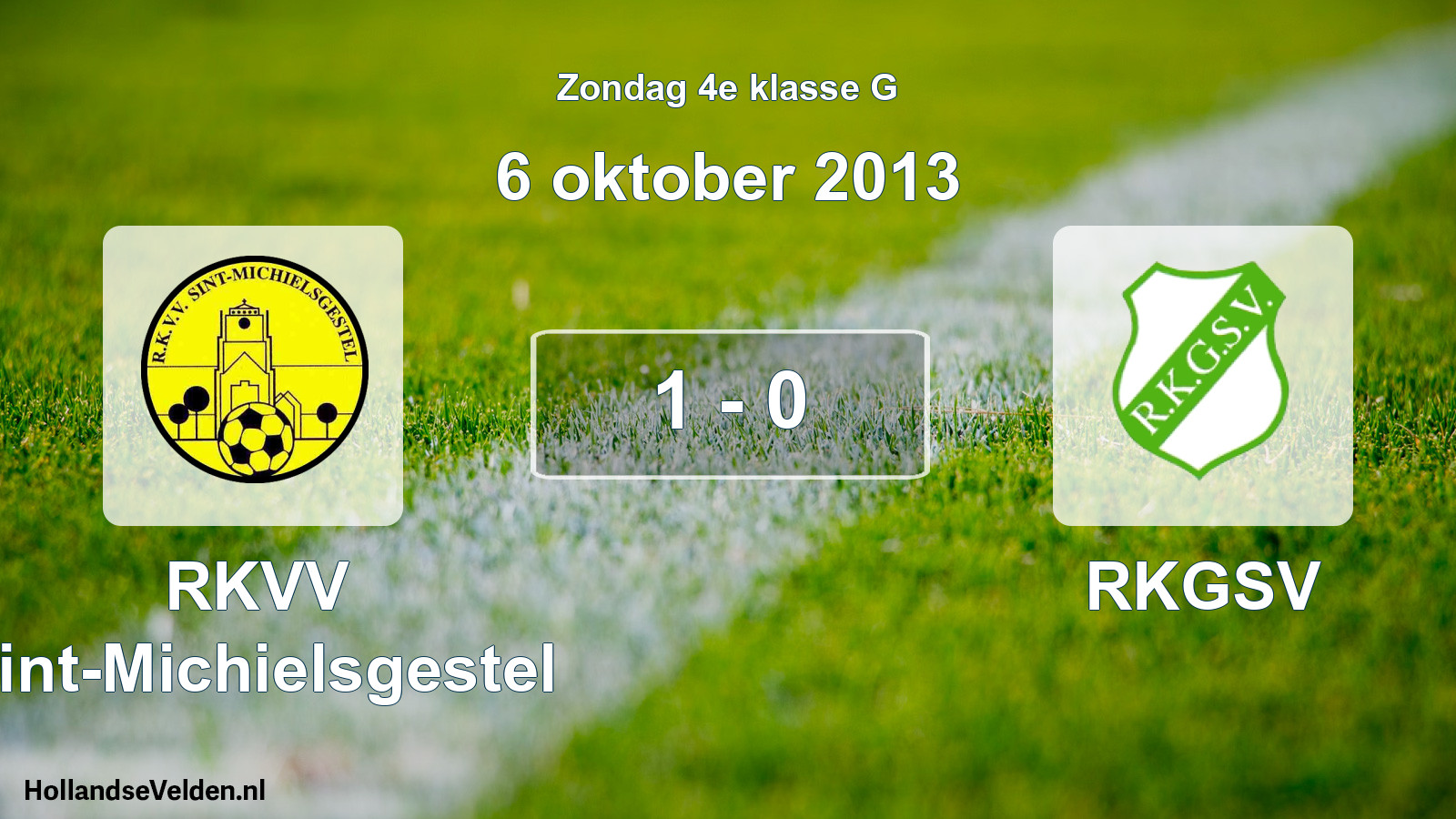 Total number of matches played: RKVV Sint-Michielsgestel - RKGSV 1 - 0 (6 October 2013)