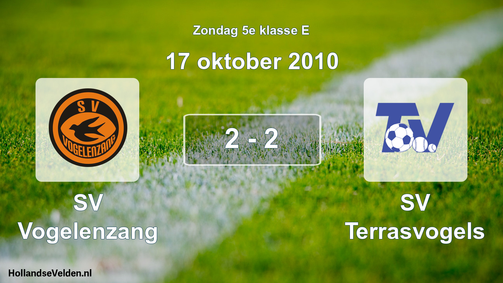 Total number of matches played: SV Vogelenzang - SV Terrasvogels 2 - 2 (17 October 2010)