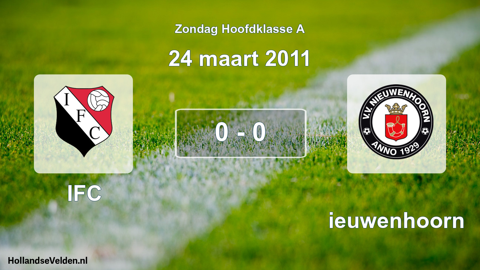 Total number of matches played: IFC - Nieuwenhoorn 0 - 0 (24 March 2011)